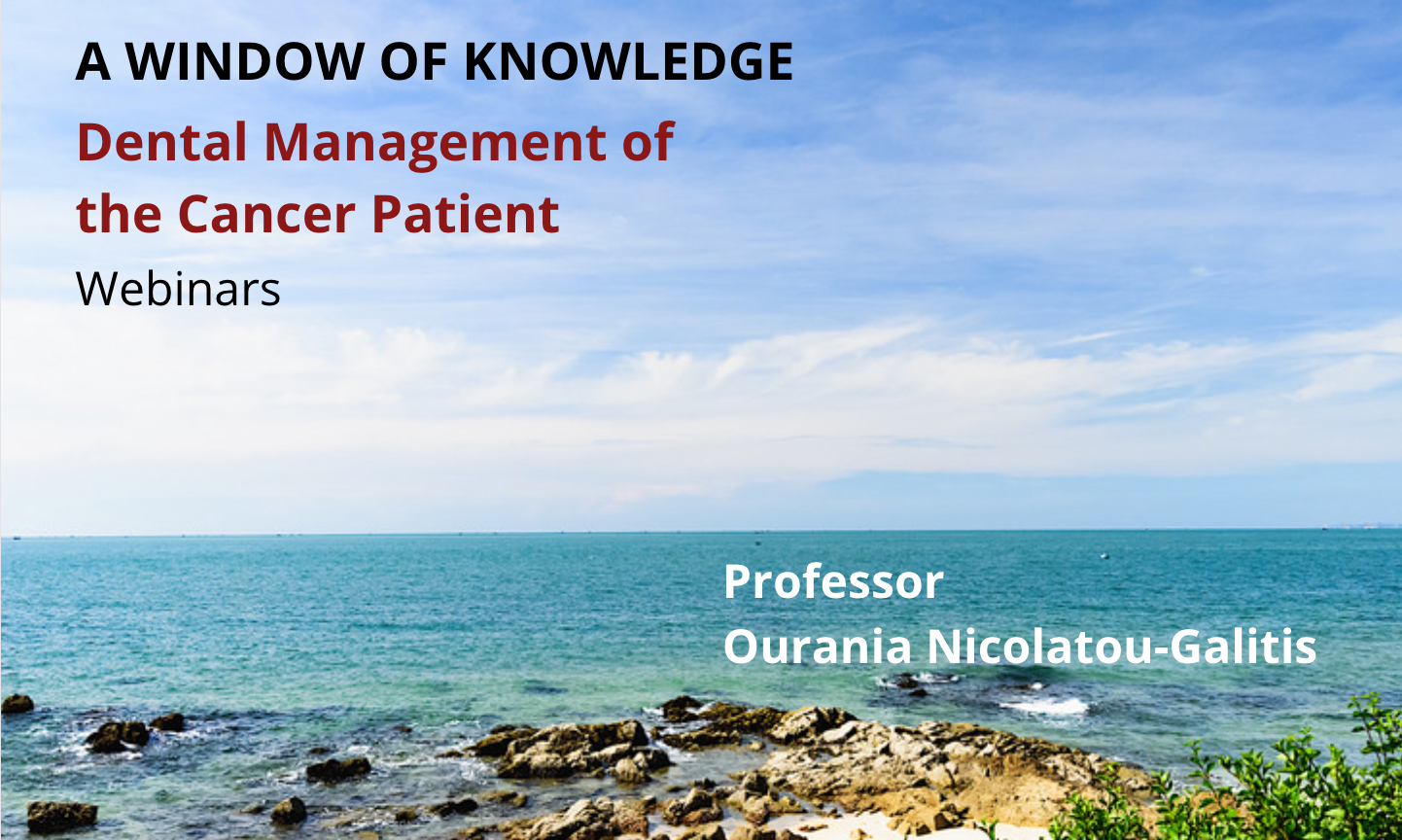 Webinar: A window of knowledge, Dental Management of the Cancer Patient